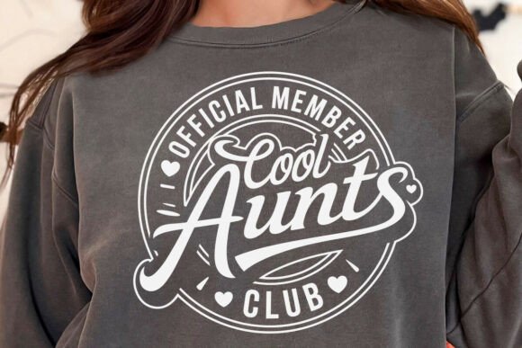 Cool Aunts Club Svg, Auntie Svg: A Designer’s Real-World Review