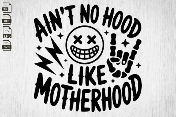 Funny Mom, Ain t No Hood Like Motherhood Review
