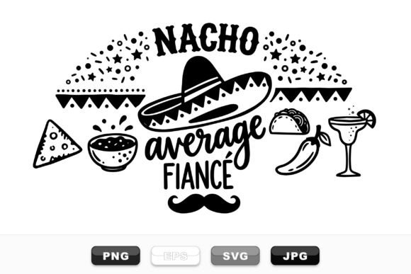 Funny Nacho Average Fiancé Design Review