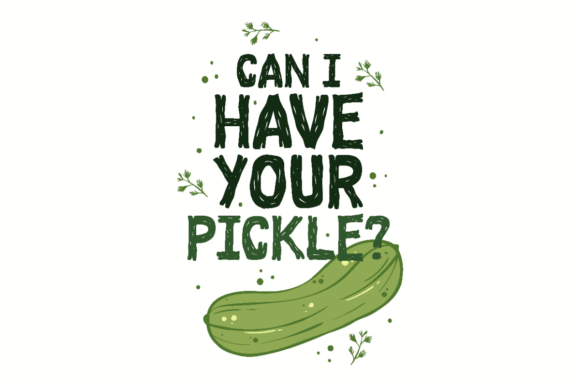 Pickle Lover: A Funny Food Pun Worth Stitching?